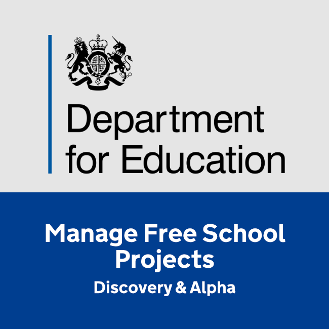 DfE Manage Free School Projects - Discovery and Alpha